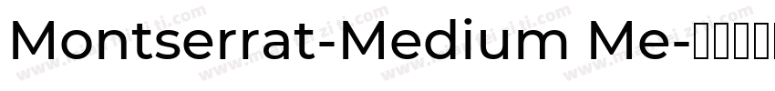 Montserrat-Medium Me字体转换